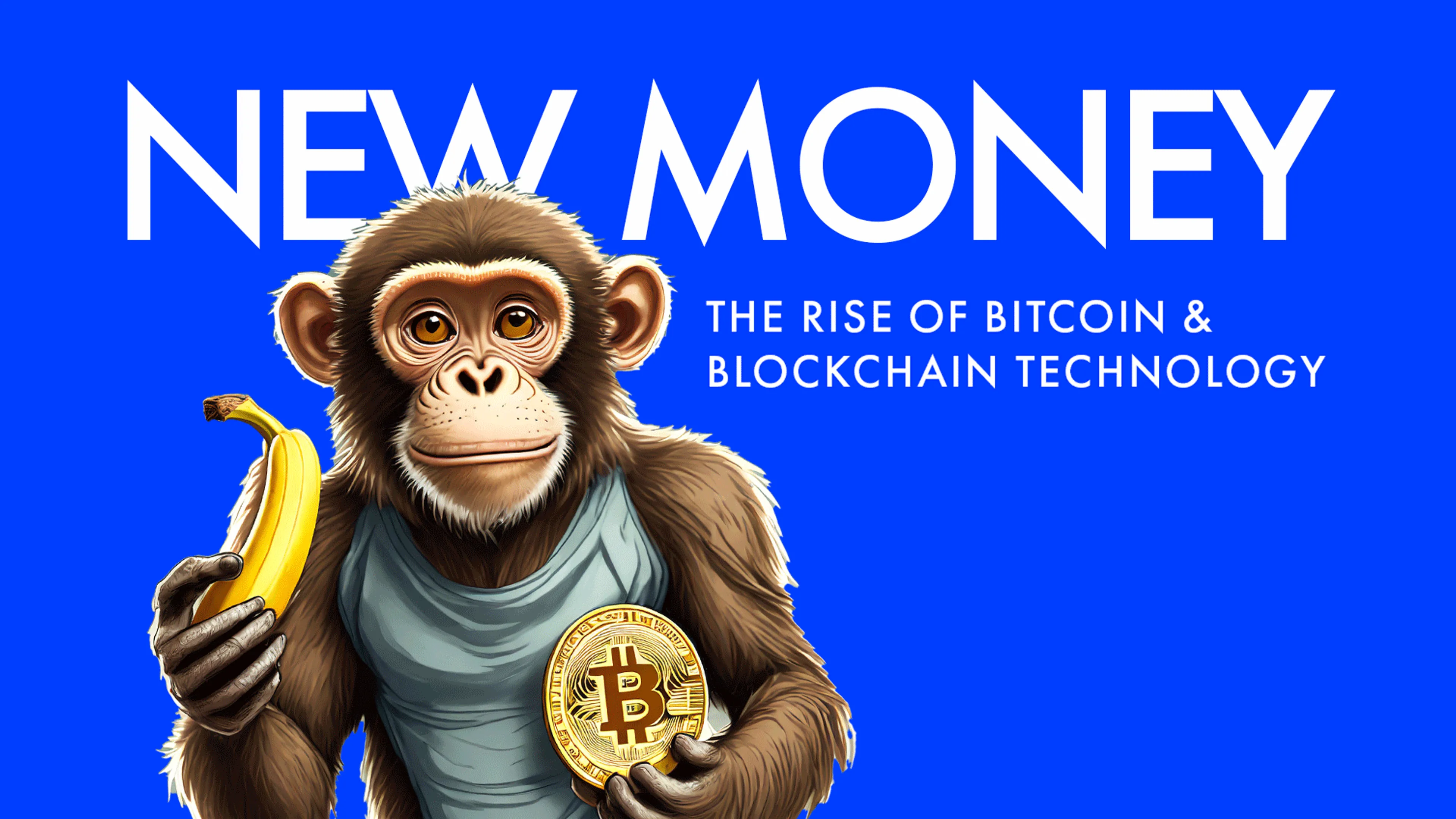 New Money: The Rise of Bitcoin and Blockchain Technology poster